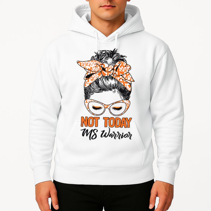 No Today Messy Bun Multiple Sclerosis Ms Awareness Multiple Sclerosis Hoodie