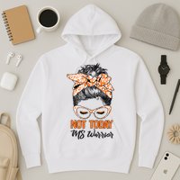 No Today Messy Bun Multiple Sclerosis Ms Awareness Multiple Sclerosis Hoodie