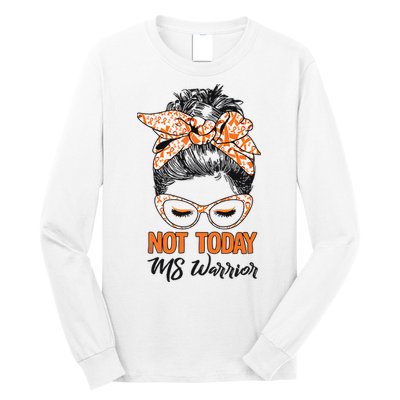 No Today Messy Bun Multiple Sclerosis Ms Awareness Multiple Sclerosis Long Sleeve Shirt