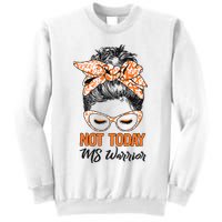 No Today Messy Bun Multiple Sclerosis Ms Awareness Multiple Sclerosis Sweatshirt
