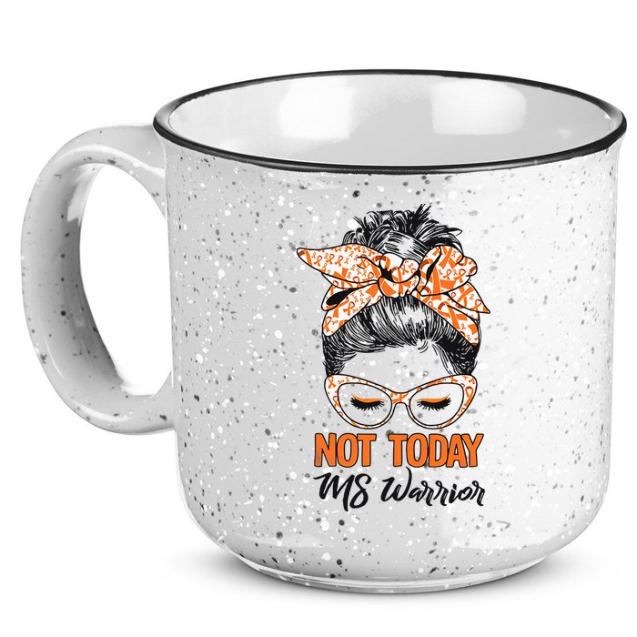 No Today Messy Bun Multiple Sclerosis Ms Awareness Multiple Sclerosis 15oz Campfire Ceramic Mug