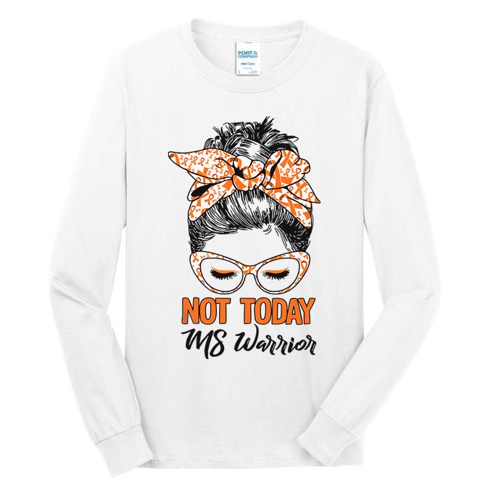 No Today Messy Bun Multiple Sclerosis Ms Awareness Multiple Sclerosis Tall Long Sleeve T-Shirt