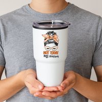 No Today Messy Bun Multiple Sclerosis Ms Awareness Multiple Sclerosis Tumbler