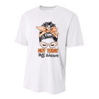 No Today Messy Bun Multiple Sclerosis Ms Awareness Multiple Sclerosis Youth Performance Sprint T-Shirt