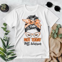 No Today Messy Bun Multiple Sclerosis Ms Awareness Multiple Sclerosis Premium T-Shirt