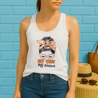 No Today Messy Bun Multiple Sclerosis Ms Awareness Multiple Sclerosis Womens Tank Top