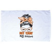 No Today Messy Bun Multiple Sclerosis Ms Awareness Multiple Sclerosis Microfiber Hand Towel