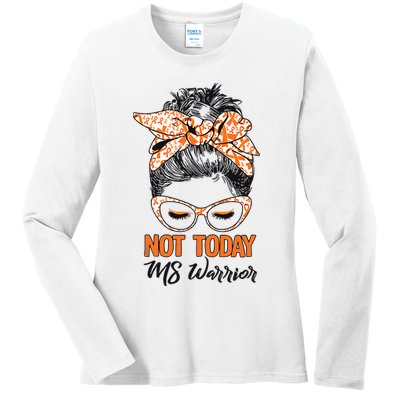 No Today Messy Bun Multiple Sclerosis Ms Awareness Multiple Sclerosis Ladies Long Sleeve Shirt