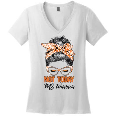 No Today Messy Bun Multiple Sclerosis Ms Awareness Multiple Sclerosis Women's V-Neck T-Shirt