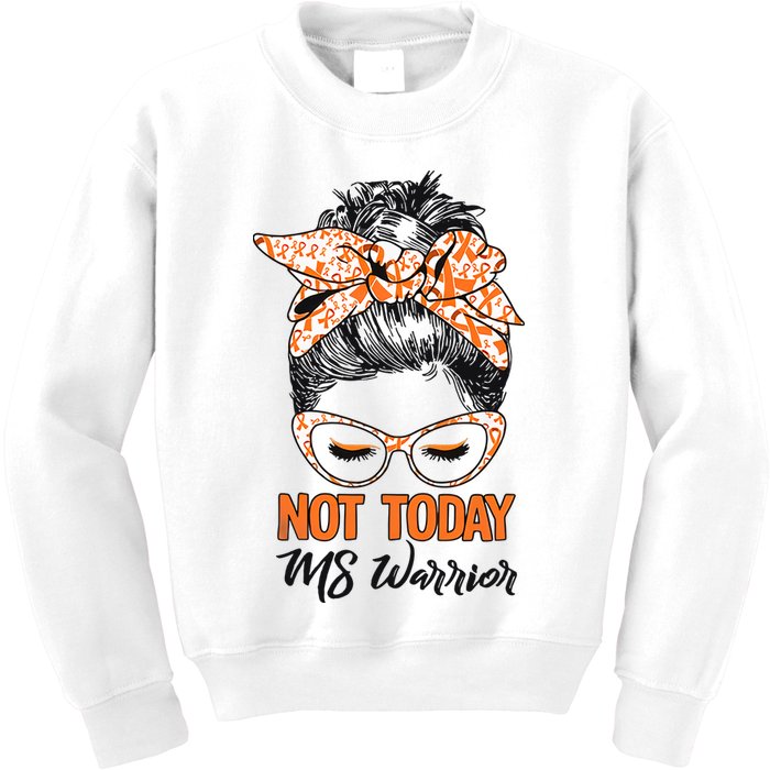 No Today Messy Bun Multiple Sclerosis Ms Awareness Multiple Sclerosis Kids Sweatshirt