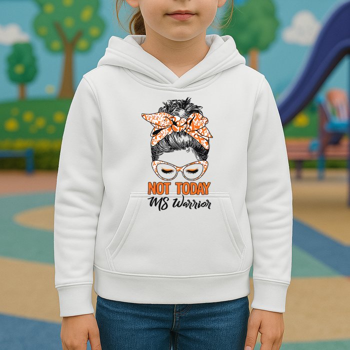 No Today Messy Bun Multiple Sclerosis Ms Awareness Multiple Sclerosis Kids Hoodie