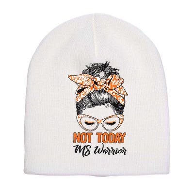 No Today Messy Bun Multiple Sclerosis Ms Awareness Multiple Sclerosis Short Acrylic Beanie