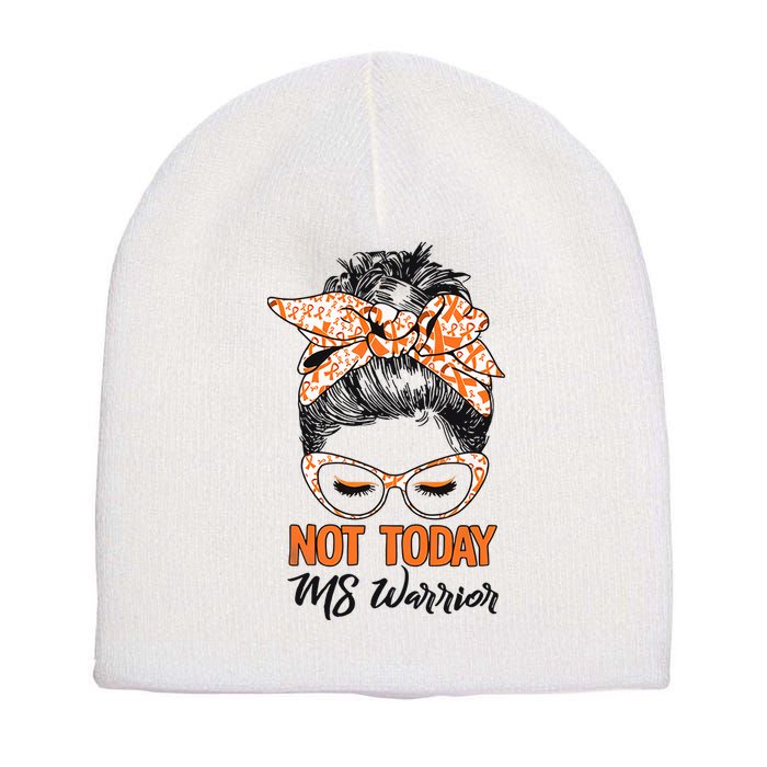 No Today Messy Bun Multiple Sclerosis Ms Awareness Multiple Sclerosis Short Acrylic Beanie