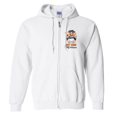 No Today Messy Bun Multiple Sclerosis Ms Awareness Multiple Sclerosis Full Zip Hoodie
