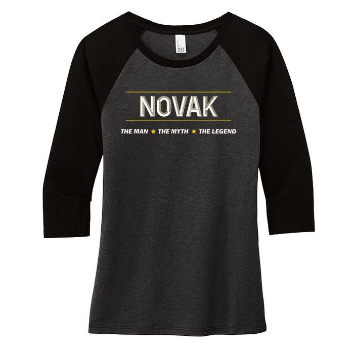 Novak The Man The Myth The Legend Myth Legend Name Women's Tri-Blend 3/4-Sleeve Raglan Shirt