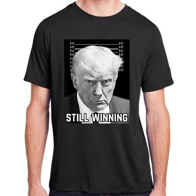 New Trump Mug Shot Still Winning Donald Trump 2024 Adult ChromaSoft Performance T-Shirt