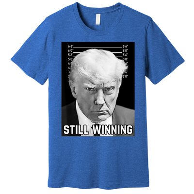 New Trump Mug Shot Still Winning Donald Trump 2024 Premium T-Shirt