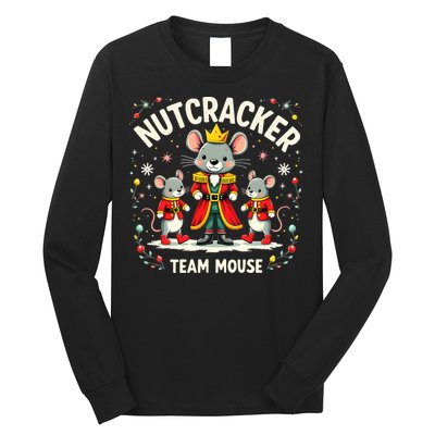 Nutcracker Team Mouse Christmas Ballet Gift Merry Christmas Long Sleeve Shirt