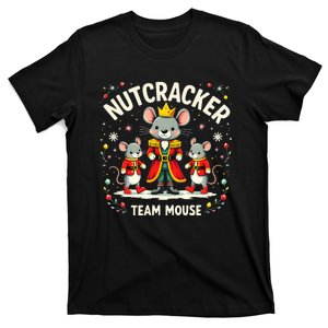 Nutcracker Team Mouse Christmas Ballet Gift Merry Christmas T-Shirt