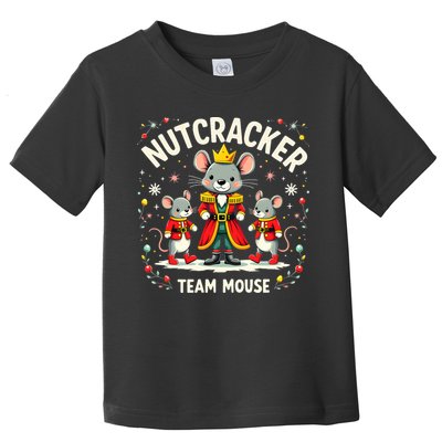 Nutcracker Team Mouse Christmas Ballet Gift Merry Christmas Toddler T-Shirt