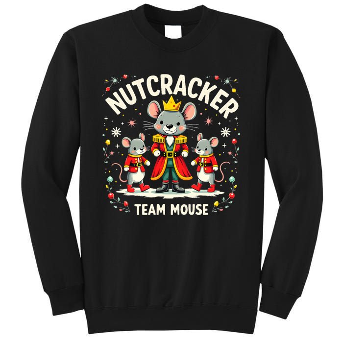 Nutcracker Team Mouse Christmas Ballet Gift Merry Christmas Sweatshirt