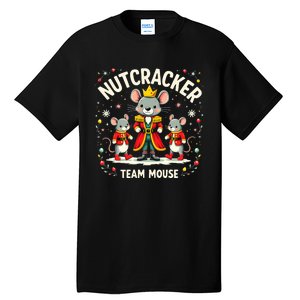 Nutcracker Team Mouse Christmas Ballet Gift Merry Christmas Tall T-Shirt