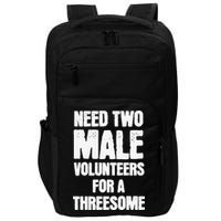 Need Two Male Volunteers For A Threesome Impact Tech Backpack