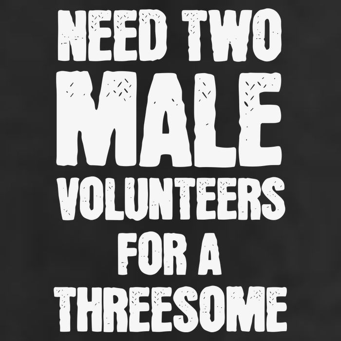 Need Two Male Volunteers For A Threesome 11oz C Handle Ceramic Mug
