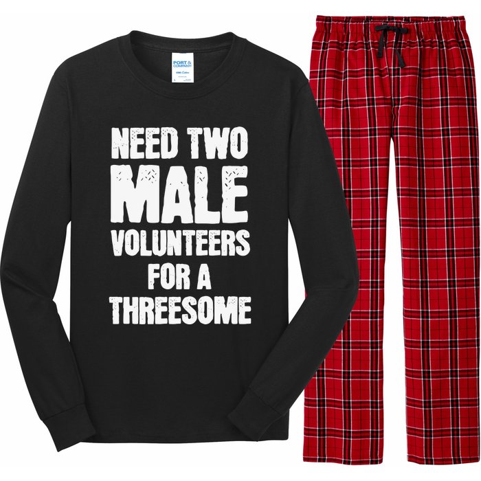 Need Two Male Volunteers For A Threesome Long Sleeve Pajama Set