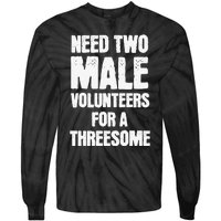 Need Two Male Volunteers For A Threesome Tie-Dye Long Sleeve Shirt