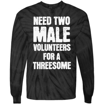 Need Two Male Volunteers For A Threesome Tie-Dye Long Sleeve Shirt