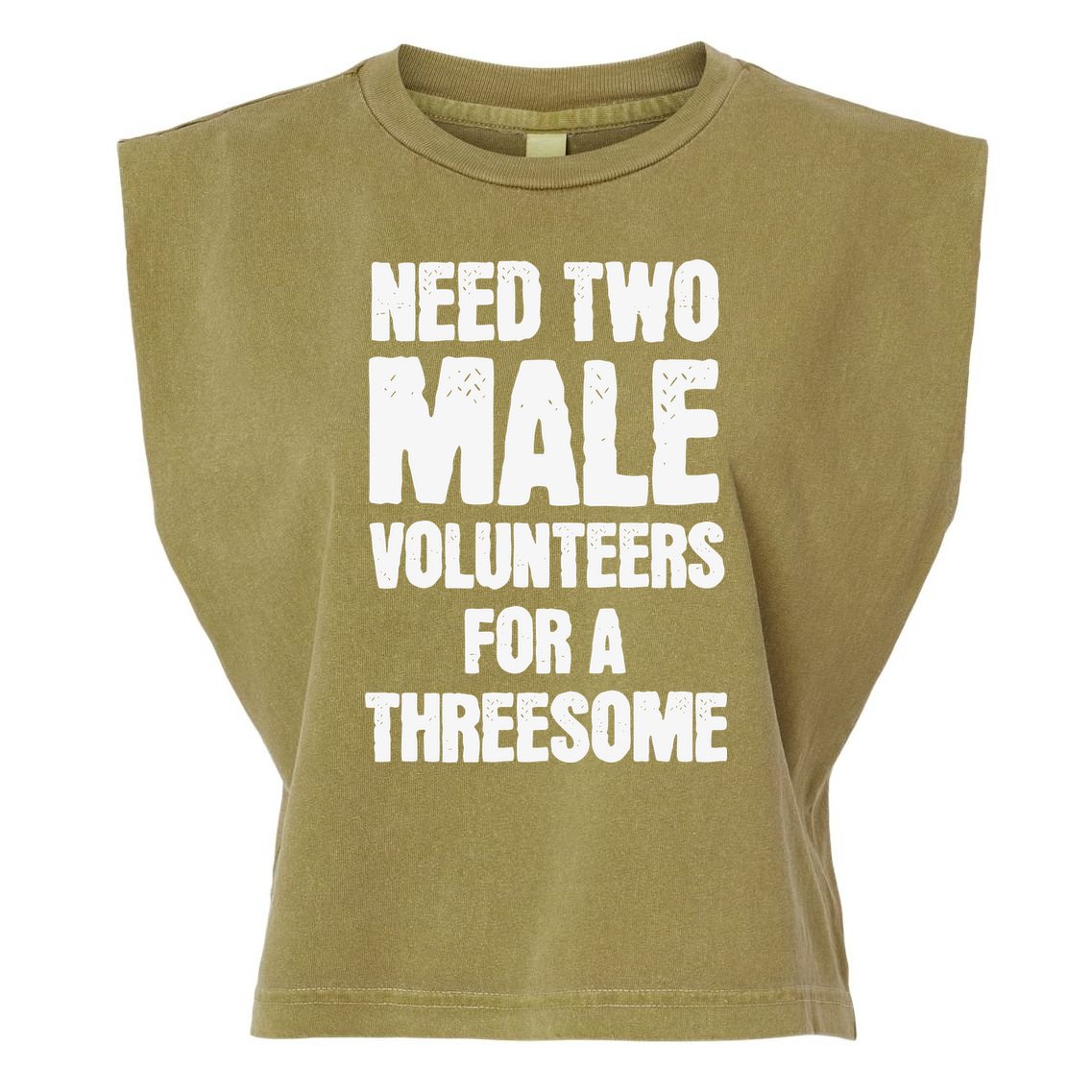 Need Two Male Volunteers For A Threesome Garment-Dyed Women's Muscle Tee