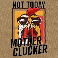 Not Today Mother Clucker Cool Chicken Lover Pun Farming Cotton Canvas Backpack