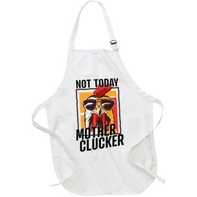 Not Today Mother Clucker Cool Chicken Lover Pun Farming Apron