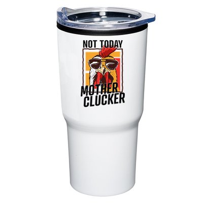 Not Today Mother Clucker Cool Chicken Lover Pun Farming Tumbler