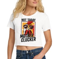 Not Today Mother Clucker Cool Chicken Lover Pun Farming Women's Crop Top Tee