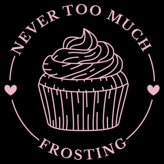 Never Too Much Frosting Cupcake Baker Button