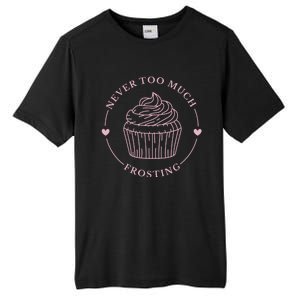 Never Too Much Frosting Cupcake Baker Tall Fusion ChromaSoft Performance T-Shirt