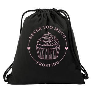 Never Too Much Frosting Cupcake Baker Drawstring Bag