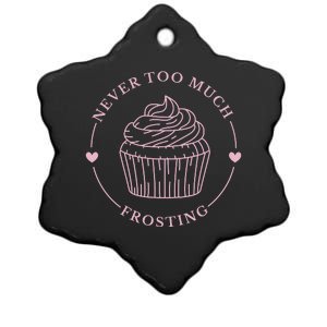 Never Too Much Frosting Cupcake Baker Ceramic Star Ornament