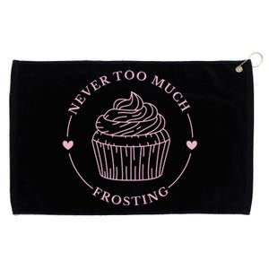 Never Too Much Frosting Cupcake Baker Grommeted Golf Towel