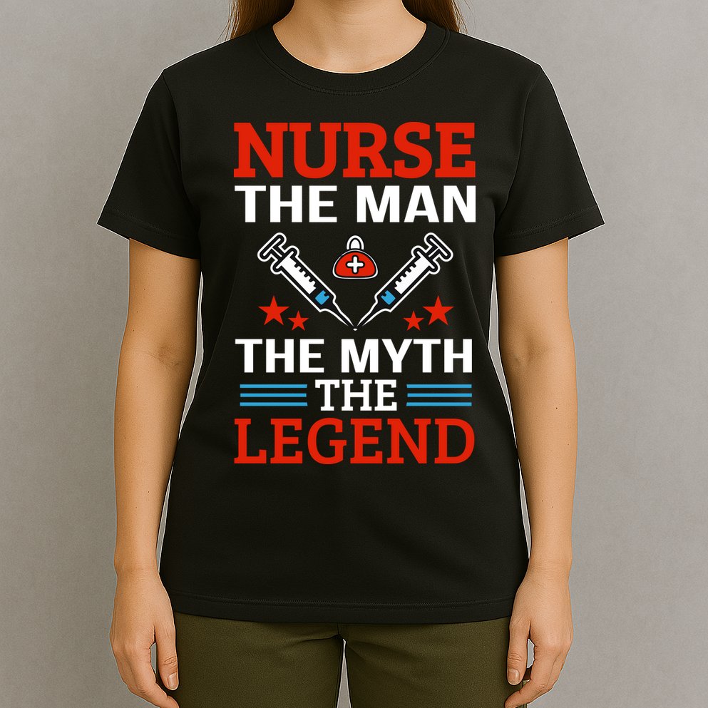 Nurse The Man The Myth The Legend T-Shirt