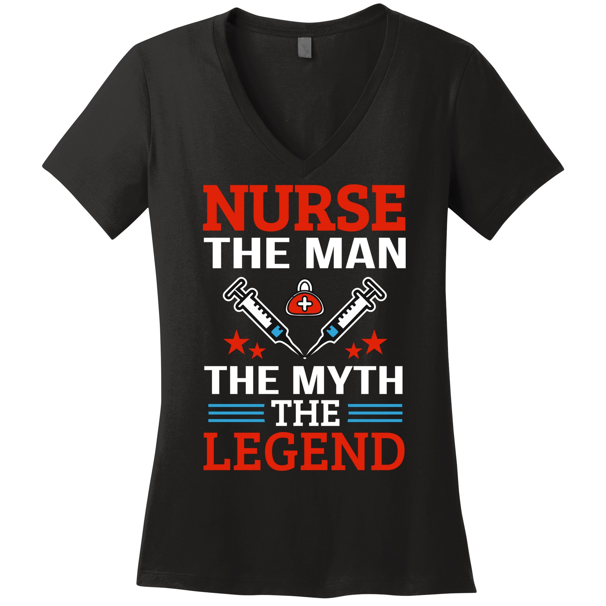 Nurse The Man The Myth The Legend Women's V-Neck T-Shirt