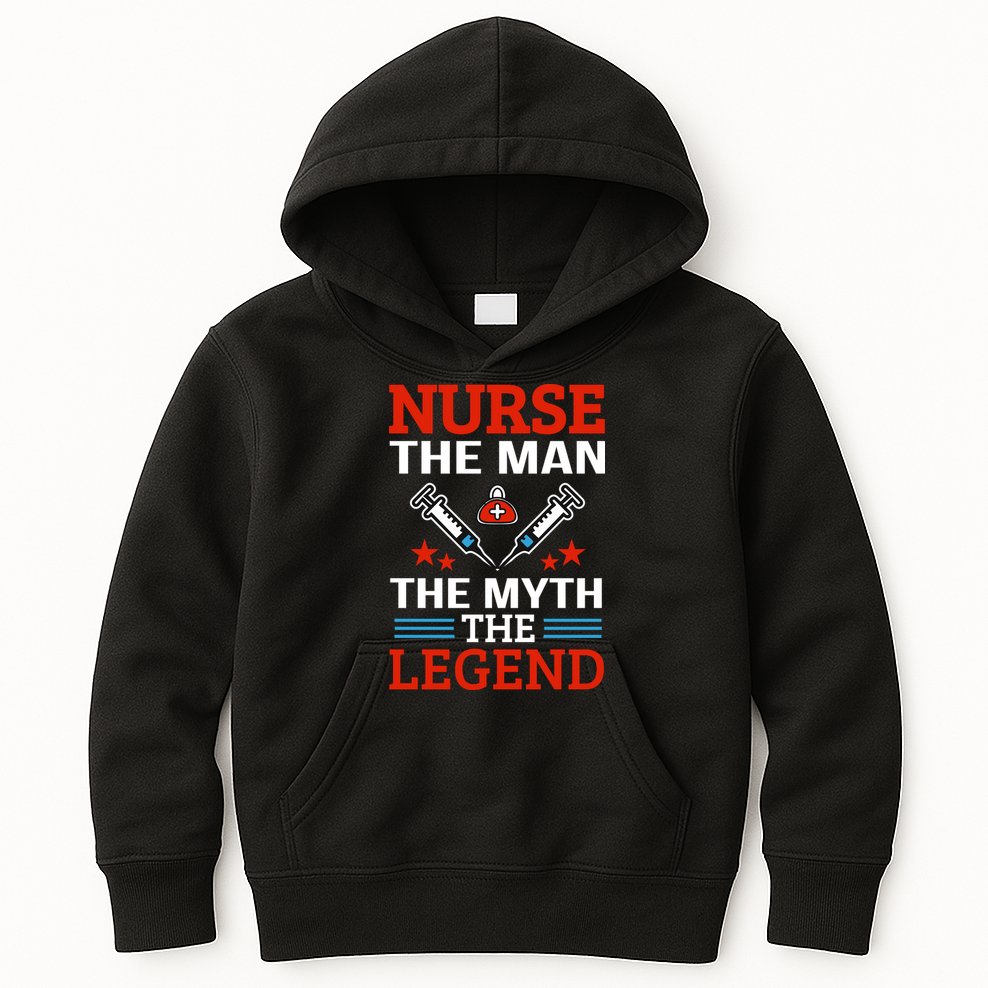Nurse The Man The Myth The Legend Kids Hoodie
