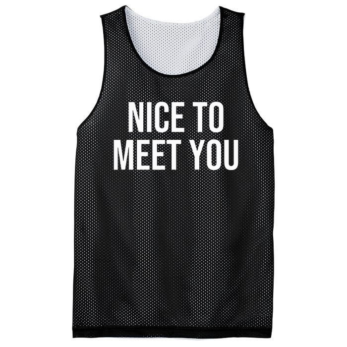 Nice To Meet You Mesh Reversible Basketball Jersey Tank