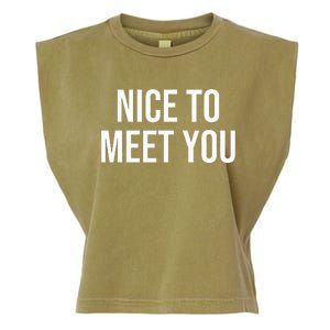 Nice To Meet You Garment-Dyed Women's Muscle Tee