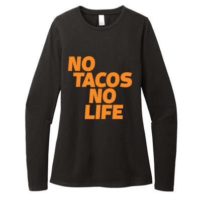 No Tacos No Life Womens CVC Long Sleeve Shirt