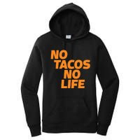 No Tacos No Life Women's Pullover Hoodie