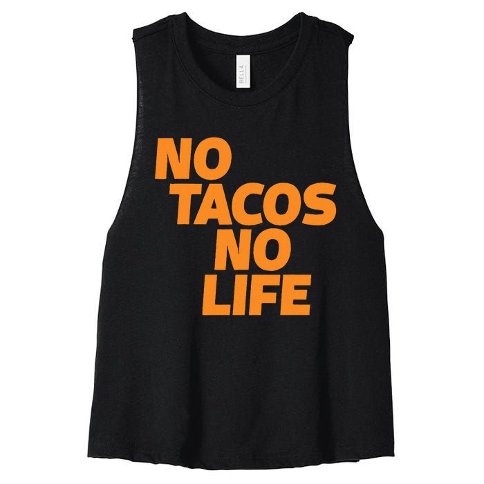 No Tacos No Life Women's Racerback Cropped Tank