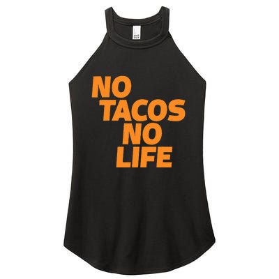 No Tacos No Life Women's Perfect Tri Rocker Tank